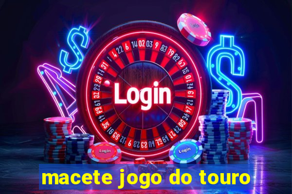 macete jogo do touro